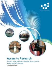 1  Access to Research A report to the Publishers Licensing Society and the Society of Chief Librarians