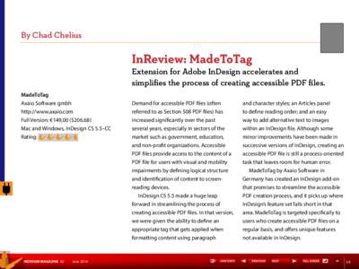 By Chad Chelius  InReview: MadeToTag Extension for Adobe InDesign accelerates and simplifies the process of creating accessible PDF files.