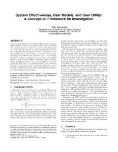 System Effectiveness, User Models, and User Utility: A Conceptual Framework for Investigation Ben Carterette Department of Computer & Information Sciences University of Delaware, Newark, DE, USA 19716