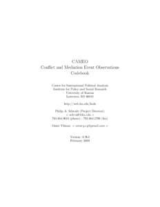 CAMEO Conflict and Mediation Event Observations Codebook Center for International Political Analysis Institute for Policy and Social Research University of Kansas