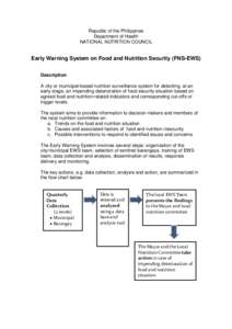 Republic of the Philippines Department of Health NATIONAL NUTRITION COUNCIL Early Warning System on Food and Nutrition Security (FNS-EWS) Description