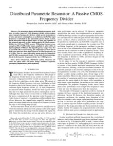 1834  IEEE JOURNAL OF SOLID-STATE CIRCUITS, VOL. 45, NO. 9, SEPTEMBER 2010 Distributed Parametric Resonator: A Passive CMOS Frequency Divider