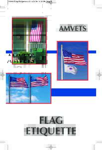 53069 Flag Etiquette.r1:13 PM Page 2  AMVETS FLAG ETIQUETTE