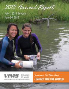 2012 Annual Report July 1, 2011 through June 30, 2012 Science for the Bay