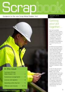 Guidance on the new Scrap Metal Dealers’ Act  	Autumn 2013 Issue 4  Getting