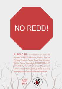 NO REDD!  A READER: a collection of articles written by REDD Monitor, Global Justice