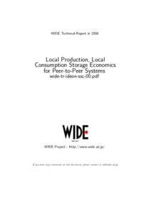 WIDE Technical-Report inLocal Production, Local Consumption Storage Economics for Peer-to-Peer Systems wide-tr-ideon-ssc-00.pdf