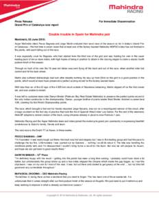 Press Release Grand Prix of Catalunya race report For Immediate Dissemination  Double trouble in Spain for Mahindra pair