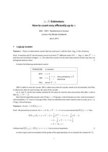 (ϵ, δ)-Estimators: How to count very eﬃciently up to n MSC - CR01 - Randomness in Science Lecture 3 by Nicolas Schabanel Jan 9, 2014
