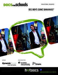 EDUCATIONAL RESOURCE  BIG BOYS GONE BANANAS!* Lead Sponsor