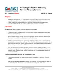 Prohibiting	
  the	
  PUC	
  from	
  Addressing	
   Resource	
  Adequacy	
  Concerns	
   	
   AECT	
  Position:	
  Oppose	
  