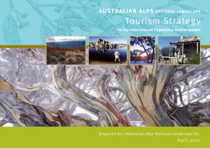 AU ST RALIA N A LP S  NATIONAL LANDSCAPE Tourism Strategy for the international Experience Seeker market