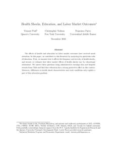 Health Shocks, Education, and Labor Market Outcomes∗ Vincent Pohl† Queen’s University Christopher Neilson New York University
