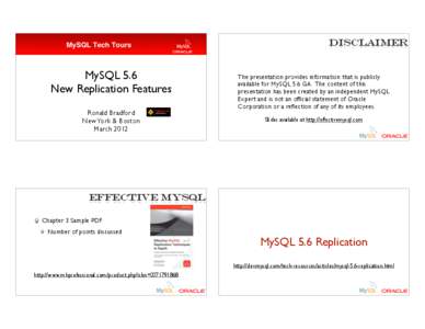 disclaimer  MySQL 5.6 New Replication Features Ronald Bradford New York & Boston