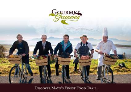 Discover Mayo’s Finest Food Trail  Discover Mayo’s Finest Food from the Land and Sea This food trail has been devised by Mulranny Park Hotel, in association with Mayo food