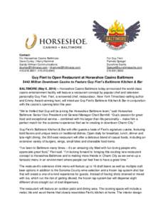 Contact: For Horseshoe Casino Baltimore: Dave Curley | Harry Hammel Sandy Hillman Communications [removed] | [removed[removed] | [removed]