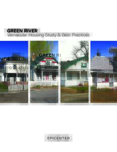 GREEN RIVER Vernacular Housing Study & Best Practices CONTENTS 3.