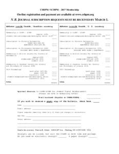 CSHPM / SCHPM – 2017 Membership  On-line registration and payment are available at www.cshpm.org N. B. JOURNAL SUBSCRIPTION REQUESTS MUST BE RECEIVED BY MARCH 1. Address inside Canada, Canadian currency