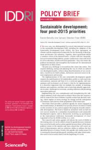POLICY BRIEF N°04/16 JUNE 2016 Sustainable development: four post-2015 priorities Damien Demailly, Léna Spinazzé, Sébastien Treyer (IDDRI)
