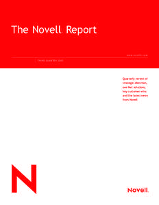 The Novell Report ® w w w. n o v e l l . c o m T H I R D Q U A RT E R