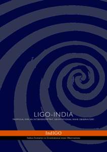 LIGO-INDIA PROPOSAL FOR AN INTERFEROMETRIC GRAVITATIONAL-WAVE OBSERVATORY IndIGO Indian Initiative in Gravitational-wave Observations