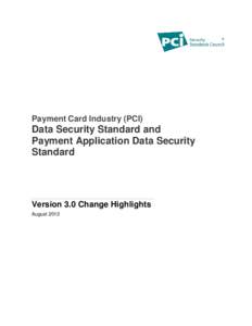 Payment Card Industry (PCI)  Data Security Standard and Payment Application Data Security Standard