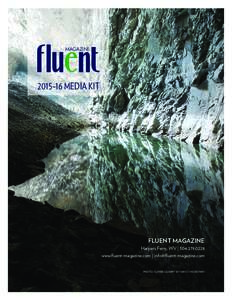 MAGAZINE  2015–16 MEDIA KIT FLUENT MAGAZINE