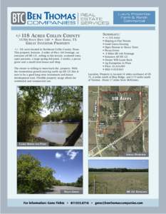 +/- 118 ACRES COLLIN COUNTYSTATE HWY 160 • BLUE RIDGE, TX GREAT INVESTOR PROPERTY +/- 118 acres located in Northeast Collin County, Texas. This property features .4 miles of Hwy 160 frontage, an