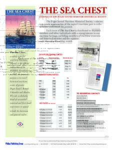 THE SEA CHEST  JOURNAL OF THE PUGET SOUND MARITIME HISTORICAL SOCIETY The Puget Sound Maritime Historical Society‘s mission is to create appreciation of the region’s maritime past in order