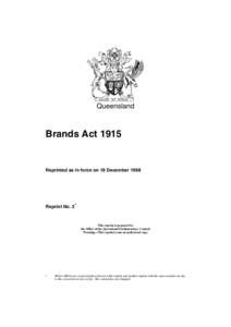 Queensland  Brands Act 1915 Reprinted as in force on 18 December 1998