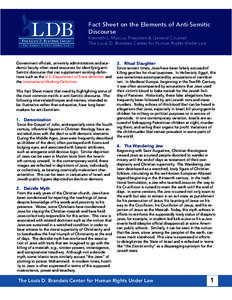 Fact Sheet on the Elements of Anti-Semitic Discourse Kenneth L. Marcus, President & General Counsel The Louis D. Brandeis Center for Human Rights Under Law  Government officials, university administrators and academic fa
