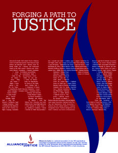 FORGING A PATH TO  JUSTICE Alliance for Justice is a national association of over 100 organizations committed to progressive values and the creation of a fair, just, and free