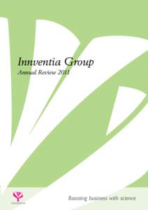 Innventia Group Annual Review 2011 Boosting business with science  © INNVENTIA AB