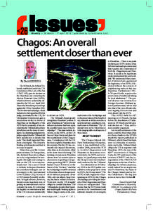 Issues  <26 Chagos: An overall settlement closer than ever W e e k l y > 2 6 M a r c h - 1 st A p r i l[removed]p u b l i s h e d b y L a S e n t i n e l l e L t d ]