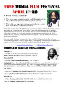 FREE MUMIA FILM FESTIVAL April 17-30  Who is Mumia Abu-Jamal?