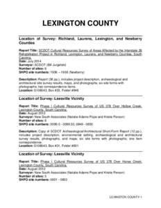 LEXINGTON COUNTY Location of Survey: Richland, Laurens, Lexington, and Newberry Counties Report Title: SCDOT Cultural Resources Survey of Areas Affected by the Interstate 26 Rehabilitation Project in Richland, Lexington,
