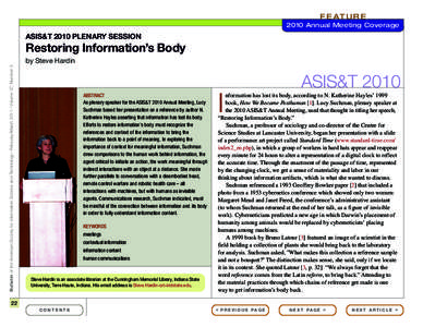 F E AT U R E 2010 Annual Meeting Coverage ASIS&T 2010 PLENARY SESSION  Restoring Information’s Body