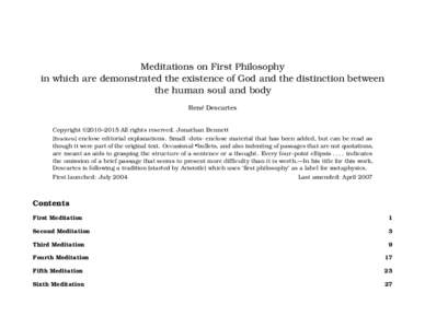 Meditations on First Philosophy in which are demonstrated the existence of God and the distinction between the human soul and body René Descartes  Copyright ©2010–2015 All rights reserved. Jonathan Bennett
