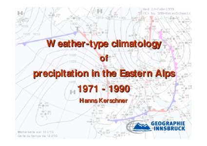 Weather-type climatology of precipitation in the Eastern AlpsHanns Kerschner