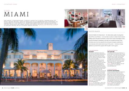 Miami Beach /  Florida / Coral Gables /  Florida / South Beach / Coconut Grove / Miami / Collins Avenue / Brickell / Mandarin Oriental Hotel Group / Mandarin Oriental /  Miami / Geography of Florida / Florida / Geography of the United States