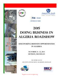 2015 Doing business in Algeria Roadshow DISCOVERING BUSINESS OPPORTUNITIES IN ALGERIA OCTOBER, 2015