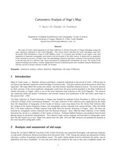 Cartometric Analysis of Vogt’s Map ˇ abelka | M. Pot˚ T. Bayer | M. C´ uˇckov´a  Department of Applied Geoinformatics and Cartography, Faculty of Science,