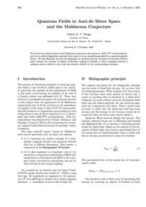 880  Brazilian Journal of Physics, vol. 32, no. 4, December, 2002 Quantum Fields in Anti-de Sitter Space and the Maldacena Conjecture