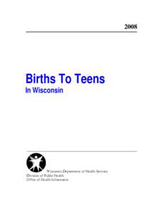 2008 Births To Teens   In Wisconsin