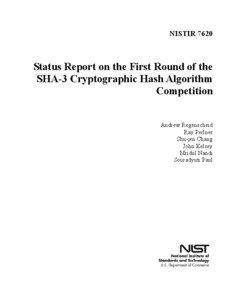 Cryptography / SHA-2 / SANDstorm hash / SHA-1 / MD6 / NaSHA / Keccak / Elliptic curve only hash / Collision attack / Error detection and correction / Cryptographic hash functions / NIST hash function competition
