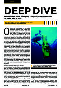 MARINE  DEEP DIVE ANSYS software helped in designing a deep-sea submersible to reach the lowest point on earth. By Phil Durbin, Managing Director, and Michele Durbin, Business Director