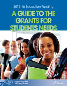 Education Funding  A GUIDE TO THE GRANTS FOR STUDENTS NEEDS