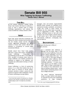 Senate Bill 955 Wire Tapping for Human Trafficking Senator Holly J. Mitchell THIS BILL SB 955 amends California’s wiretap statute