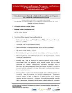 Linha de Crédito para as Empresas Portuguesas com Processo de Internacionalização em Angola - Documento de divulgação V.4 Síntese dos termos e condições da Linha de Crédito para as Empresas Portuguesas com Proce