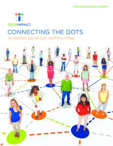 ANNUAL REPORT  CONNECTING THE DOTS to better serve our communities  OVERVIEW